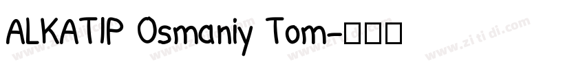 ALKATIP Osmaniy Tom字体转换